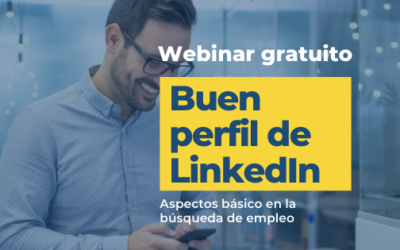 [Encuentro digital] Aspectos básicos de un buen perfil de LinkedIn en la búsqueda de empleo