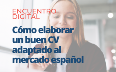 [Encuentro digital] «Cómo elaborar un buen CV adaptado al mercado español»